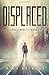 Displaced (Alternate Reality, #1)