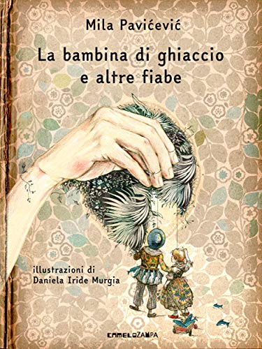 La bambina di ghiaccio e altre fiabe (Italian Edition)
