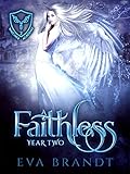 A Faithless Year Two