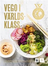 Vego i världsklass : hållbar mat för en aktiv livsstil (Hardcover)