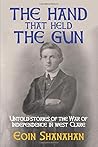 The hand that held the gun: Untold stories of the War of Independence in west Clare