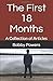 The First 18 Months: A Coll...