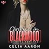 Christmas in Blackwood by Celia Aaron