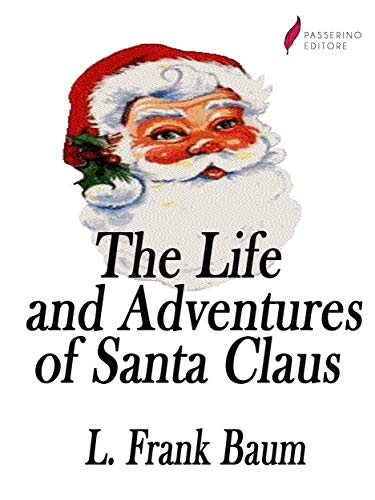 The Life and Adventures of Santa Claus