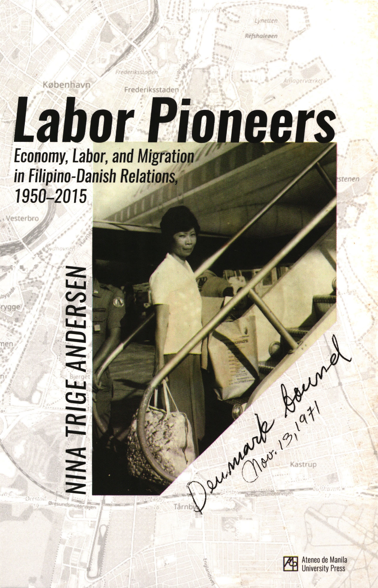 Labor Pioneers: Economy, Labor, and Migration in Filipino-Danish Relations 1950-2015