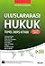 Uluslararası Hukuk Temel Ders Kitabı