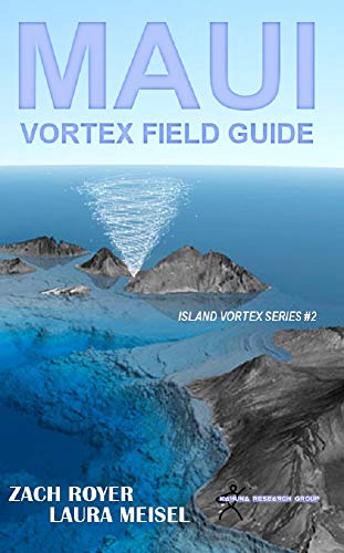 Maui Vortex Field Guide (Island Vortex Book 2)