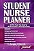 Student Nurse Planner by T.L. Campbell