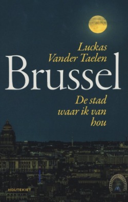 Brussel, de stad waar ik van hou (Paperback)