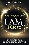 One Truth, One Law by Erin Werley