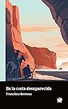 En la costa desaparecida by Francisco Serrano En la costa desaparecida by Francisco Serrano