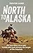 North To Alaska by Trevor   Lund