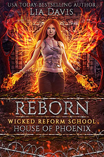 Reborn: House of Phoenix (Wicked Reform School #4)