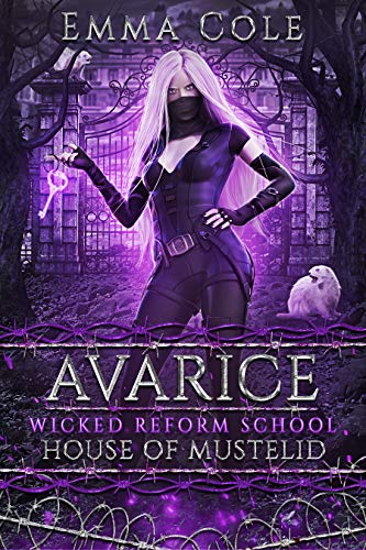 Avarice: House of Mustelid (Order of the Wraith #1; Wicked Reform School, #3)