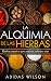 La alquimia de las hierbas:...