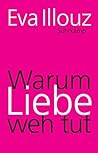 Warum Liebe weh t...