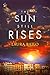 The Sun Still Rises