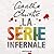 La serie infernale