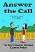Answer the Call: The How To...