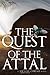 The Quest of the Attal: A M...