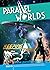 Parallel Worlds #3 by Allen Stroud
