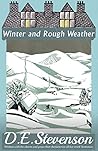 Winter and Rough Weather by D.E. Stevenson