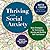 Thriving with Social Anxiety