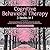 Cognitive Behavioral Therapy: 3 Books in 1 (Overcoming Depression, Borderline Personality Disorder, Anxiety and Panic Attacks with Meditation and Mindfulness)
