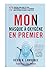 Mon Masque à Oxygène en Premier (French Edition)