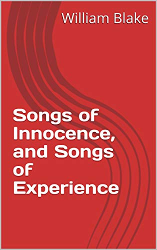 Songs of Innocence, and Songs of Experience