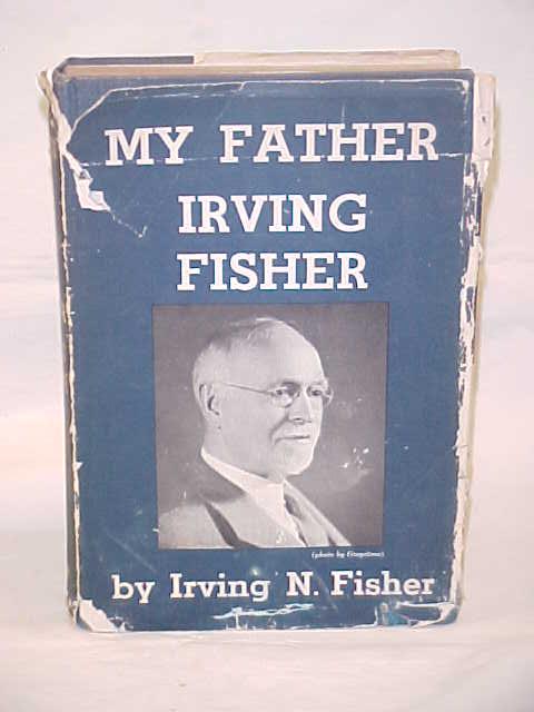 My Father Irving Fisher