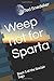 Weep not for Sparta: Book 5...