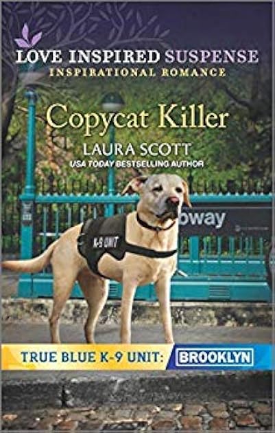 Copycat Killer (True Blue K-9 Unit: Brooklyn #1)