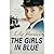 The Girls in Blue by Lily Baxter