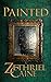 Painted: A Zethriel Caine R...