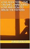 Love addiction, l...