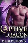 Captive Dragon by Demi Dumond