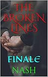 THE BROKEN LINES: FINALE