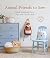 Animal Friends to Sew: Simple Handmade Decor, Toys, and Gifts for Kids (Sanae Ishida Sews)