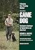 Game Dog by Richard A. Wolters