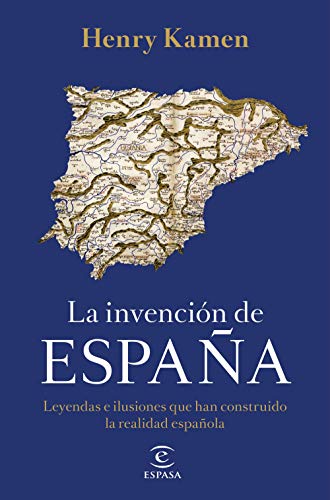 La invención de España (Kindle Edition)