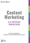 Content marketing : la méthode américaine (French Edition) Content marketing : la méthode américaine (French Edition)