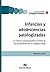 Infancias y adolescencias patologizadas by Beatriz Janin