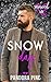Snow Daze (Snowed In - Vale...