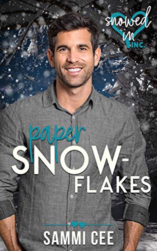 Paper Snowflakes (Snowed In - Valentine's Inc. #2)