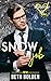 Snow Job (Snowed In - Valen...