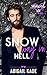Snow Way in Hell (Snowed In...