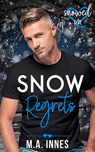 Snow Regrets (Snowed In - Valentine's Inc. #3)