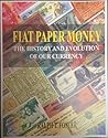 Fiat Paper Money,...