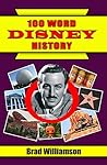 100 Word Disney History